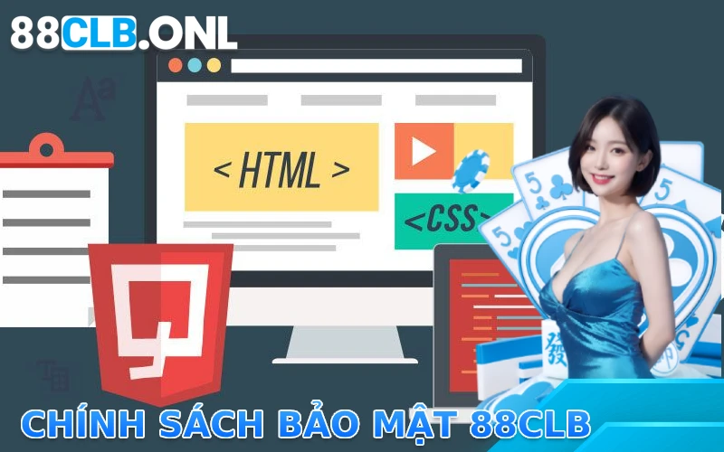 Chính sách bảo mật của 88CLB đảm bảo đem lại sự an tâm cho người chơi